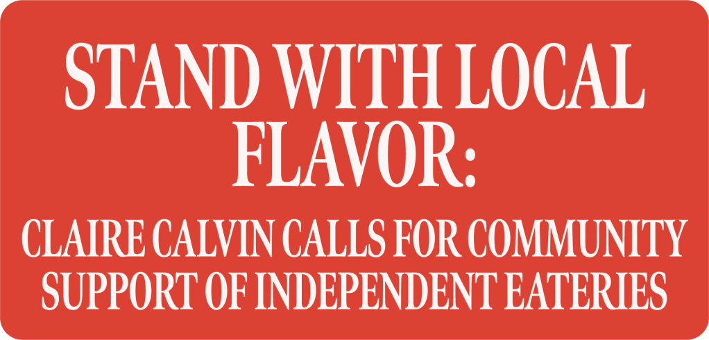Stand with Local Flavor: Claire Calvin calls for community support of independent eateries